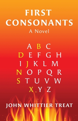 First Consonants By John Whittier Treat Cover Image