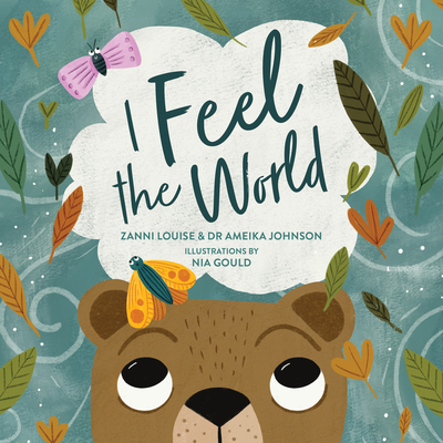 I Feel The World Board Book I Feel The World Board Book