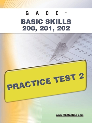Gace Basic Skills 200, 201, 202 Practice Test 2 By Sharon A. Wynne Cover Image
