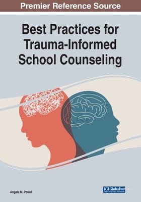 Best Practices for Trauma-Informed School Counseling Cover Image
