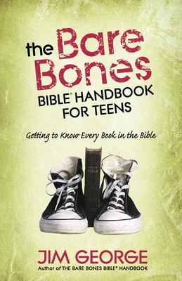 The Bare Bones Bible Handbook for Teens: Getting to Know Every Book in the Bible Cover Image