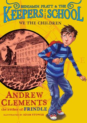 Cover for We the Children (Benjamin Pratt and the Keepers of the School #1)