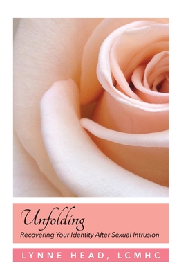 Unfolding, Recovering Your Identity After Sexual Intrusion Cover Image