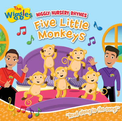 Wiggly Nursery Rhymes: Five Little Monkeys (The Wiggles) Cover Image