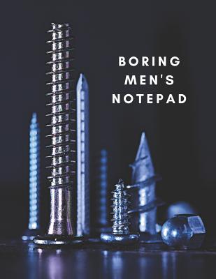 Boring Men's Notepad Cover Image