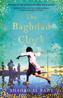 The Baghdad Clock: Winner of the Edinburgh First Book Award Cover Image