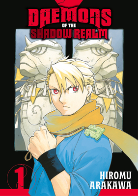 Daemons of the Shadow Realm 01 By Hiromu Arakawa Cover Image
