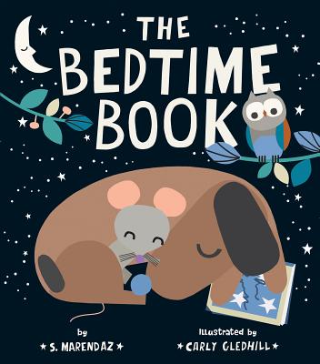 The Bedtime Book By S. Marendaz, Carly Gledhill (Illustrator) Cover Image