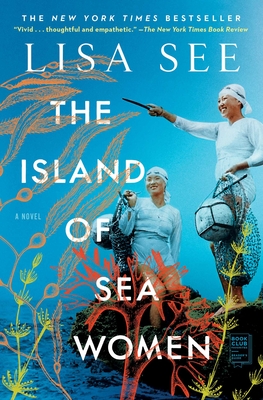 The Island of Sea Women: A Novel By Lisa See Cover Image