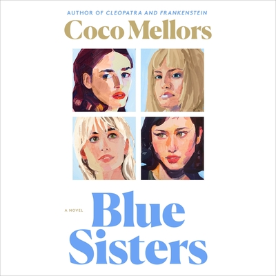Blue Sisters By Coco Mellors, Kit Griffiths (Read by) Cover Image