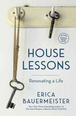 Cover for House Lessons: Renovating a Life