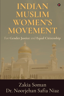 Indian Muslim Women's Movement: For Gender Justice and Equal Citizenship Cover Image