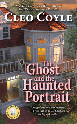 Cover for The Ghost and the Haunted Portrait (Haunted Bookshop Mystery #7)