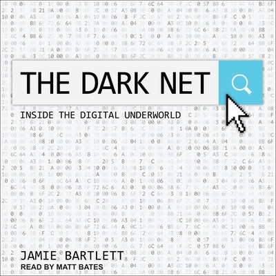 The Dark Net: Inside the Digital Underworld Cover Image