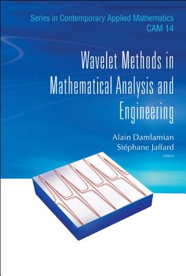 Wavelet Methods in Math Anal & Eng (V14) (Contemporary Applied Mathematics #14)