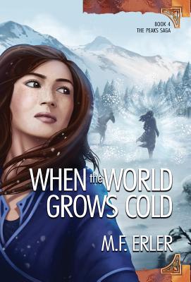 When the World Grows Cold (Peaks Saga #4)