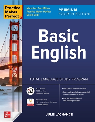 Practice Makes Perfect: Basic English, Premium Fourth Edition Cover Image