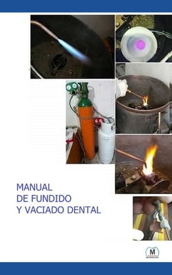 Manual de Fundido y Vaciado Dental: Guía Práctica Cover Image