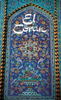 El Cor'an: (The Koran, Spanish-Language Edition)