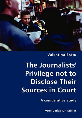 The Journalists' Privilege not to Disclose Their Sources in Court- A comparative Study Cover Image
