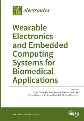 Wearable Electronics and Embedded Computing Systems for Biomedical Applications Cover Image