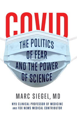 Covid: The Politics of Fear and the Power of Science cover