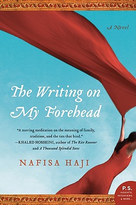 The Writing on My Forehead: A Novel By Nafisa Haji Cover Image