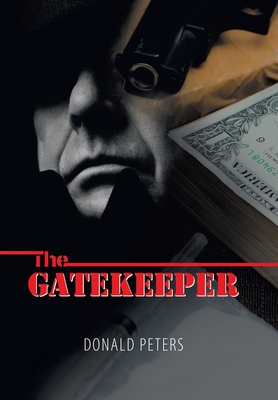 The Gatekeeper By Donald Peters Cover Image