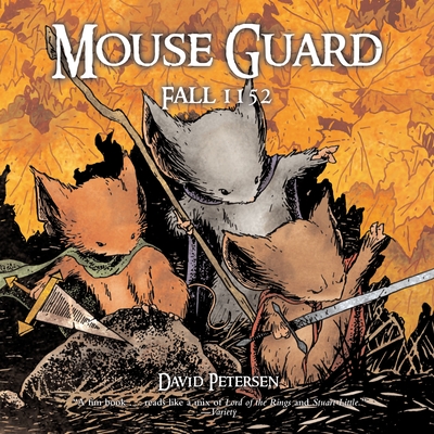 Mouse Guard: Fall 1152 By David Petersen Cover Image
