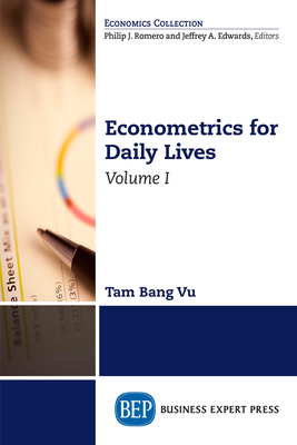 Econometrics for Daily Lives, Volume I Cover Image