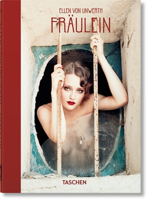 Ellen Von Unwerth. Fräulein. 40th Ed. By Ingrid Sischy, Ellen Von Unwerth (Photographer) Cover Image