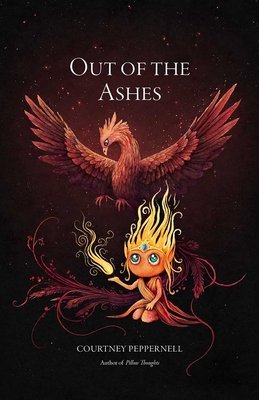 Out of the Ashes By Courtney Peppernell Cover Image