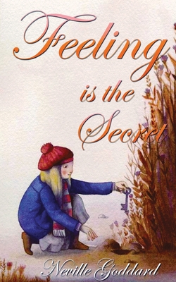 Feeling Is The Secret Cover Image