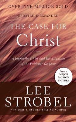 The Case for Christ: A Journalist's Personal Investigation of the Evidence for Jesus By Lee Strobel, Richard Fredricks (Read by) Cover Image