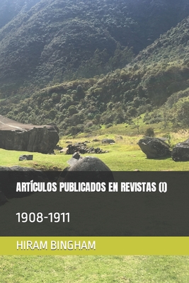Artículos Publicados En Revistas (I): 1908-1911 Cover Image