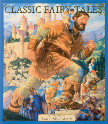 Classic Fairy Tales Vol 1 By Scott Gustafson Cover Image