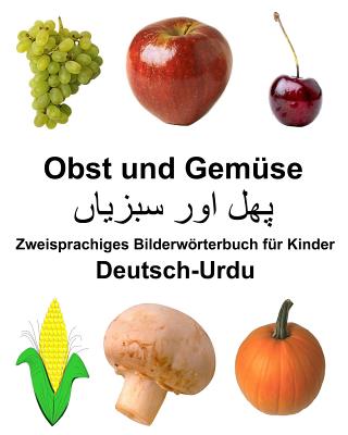 Deutsch-Urdu Obst und Gemüse Zweisprachiges Bilderwörterbuch für Kinder Cover Image