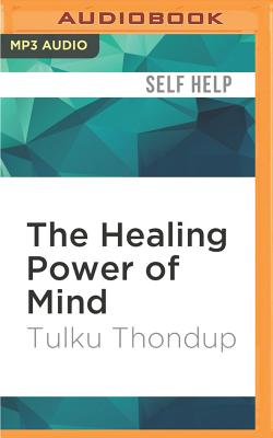The Healing Power of Mind: Simple Meditation Exercises for Health, Well-Being, and Enlightenment (Buddhayana #7) Cover Image