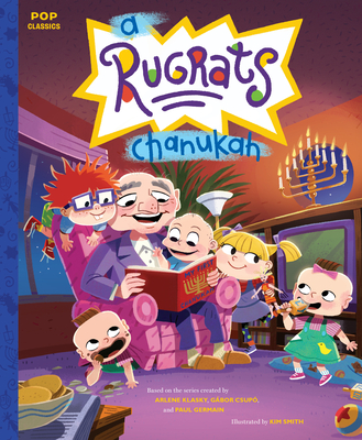 A Rugrats Chanukah: The Classic Illustrated Storybook (Pop Classics #11) Cover Image