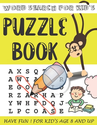 Word Search for Kid's Puzzle Book: Have Fun ! for Kid's Age 8 and Up . Perfect Gift for Kid's Cover Image