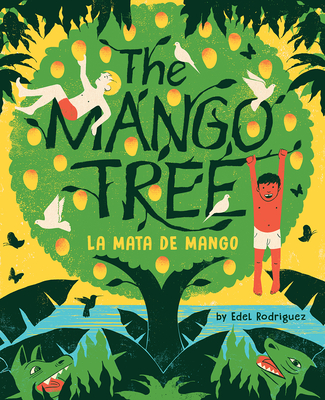 The Mango Tree (La mata de mango): A Picture Book Cover Image
