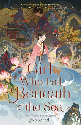 The Girl Who Fell Beneath the Sea By Axie Oh Cover Image