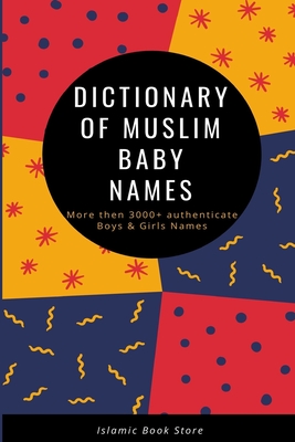 Dictionary of Muslim Baby Names By Islamic Book Store Cover Image