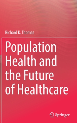 Population Health and the Future of Healthcare Cover Image