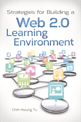 Strategies for Building a Web 2.0 Learning Environment Cover Image