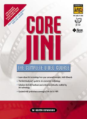 Core Jini - The Complete Video Course [With Book] (Complete Video Courses) Cover Image