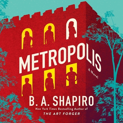 Metropolis By B. A. Shapiro, Various Narrators (Read by) Cover Image