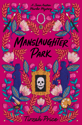 Manslaughter Park (Jane Austen Murder Mysteries #3) cover