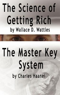 The Science of Getting Rich by Wallace D. Wattles AND The Master Key ...