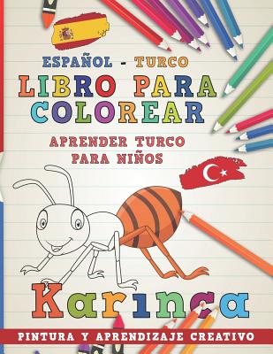 Libro Para Colorear Español - Turco I Aprender Turco Para Niños I Pintura Y Aprendizaje Creativo By Nerdmediaes Cover Image